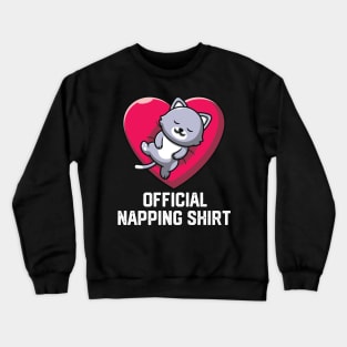 official napping shirt Crewneck Sweatshirt